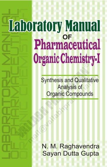   Laboratory Manual of Pharmaceutical Organic Chemistry-I 