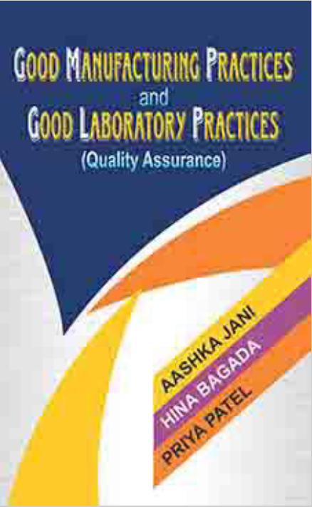   GMPs and GLPs (Quality Assurance)