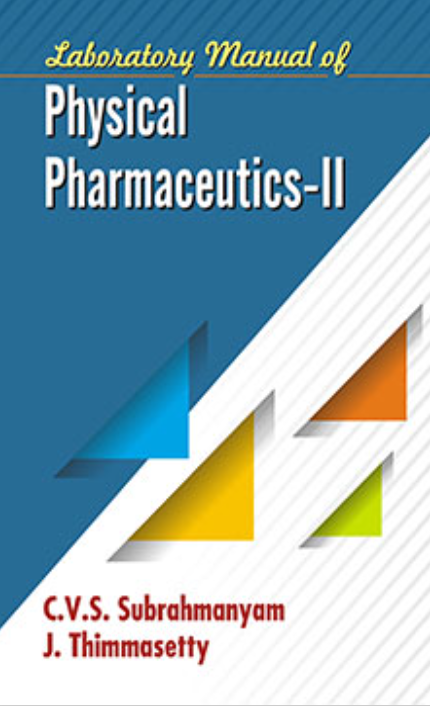   Laboratory Manual of Physical Pharmaceutics-II