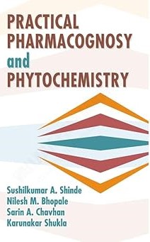 Practical Pharmacognosy and Phytochemistry