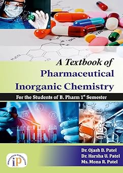 A Textbook of Pharmaceutical Inorganic Chemistry for the Students