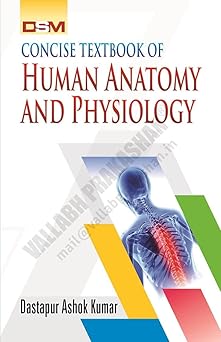 Concise Textbook of Anatomy and Physiology