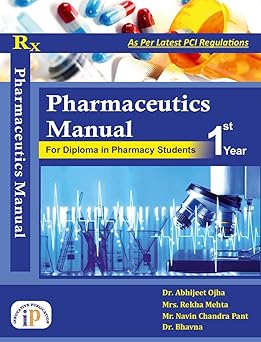Pharmaceutics Manual For Diploma in Pharmacy Students 1st Year