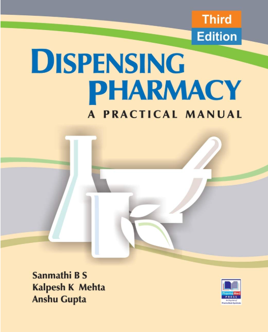 Dispensing Pharmacy: A Practical Manual, 3rd Ed.