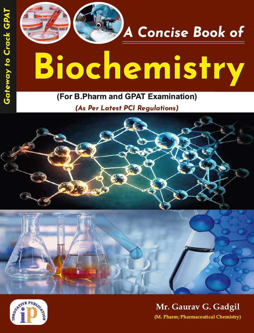A Concise Book of Biochemistry (For B.Pharm and GPAT Examination)
