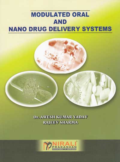 MODULATED ORAL AND NANO DRUG DELIVERY SYSTEMS