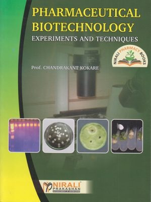 PHARMACEUTICAL BIOTECHNOLOGY EXPERIMENTS AND TECHNIQUES M PHARMA SEM I