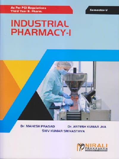 INDUSTRIAL PHARMACY – 1 SEM V