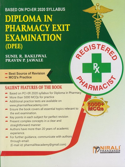 DIPLOMA IN PHARMACY EXIT EXAMINATION (DPEE) – Based on PCI-ER 2020 Syllabus (5000+ MCQs) | Sunil Bakliwal, Pravin Jawale