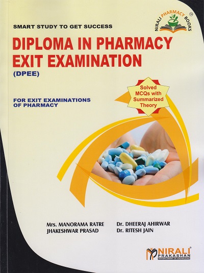 DIPLOMA IN PHARMACY EXIT EXAMINATION (DPEE) – Smart Study to get Success | Mrs. Manorama Ratre | Nirali Prakashan