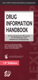 Drug Information Handbook – A Comprehensive Resource for all Clinicians and Healthcare Professionals, 15th Edition